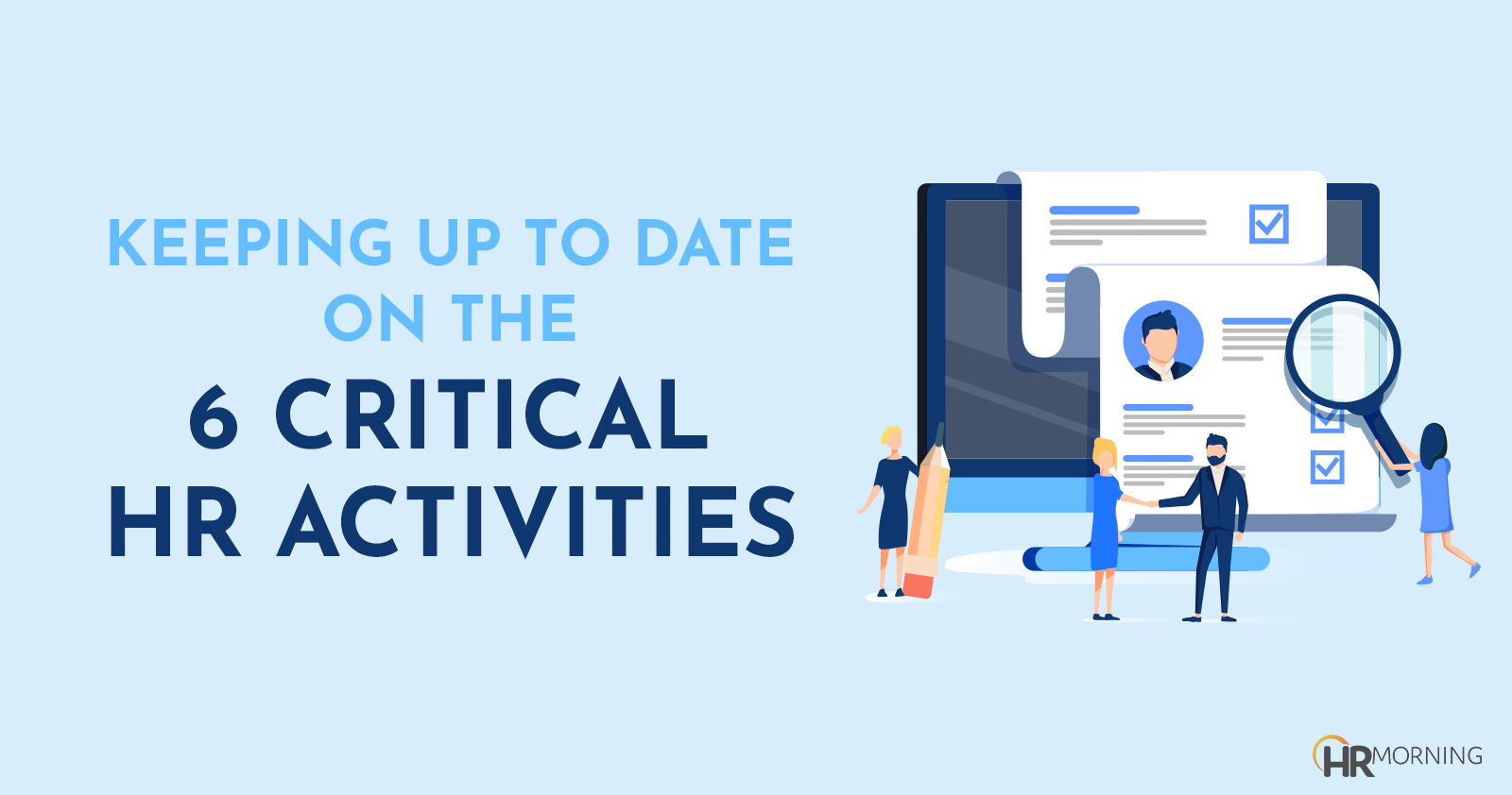 Keeping Up to Date on the 6 Critical HR Activities