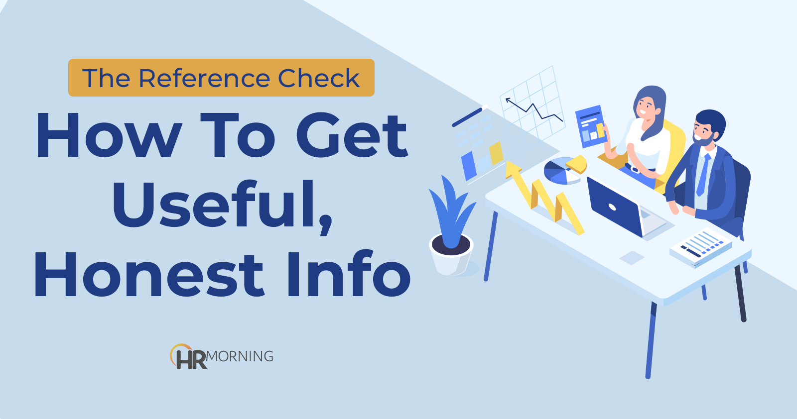 Reference Check: How to get useful, honest info