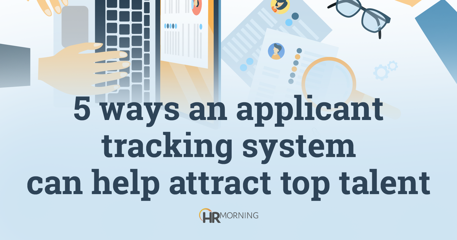 5 ways an applicant tracking system can help attract top talent