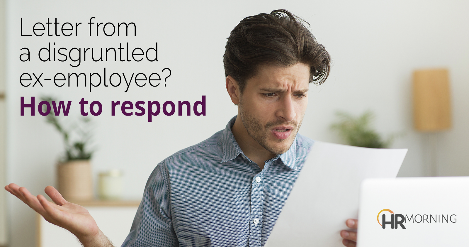 letter from a disgruntled ex-employee how to respond
