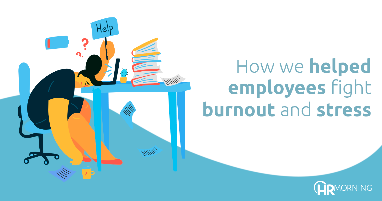 how we helped employees fight burnout and stress