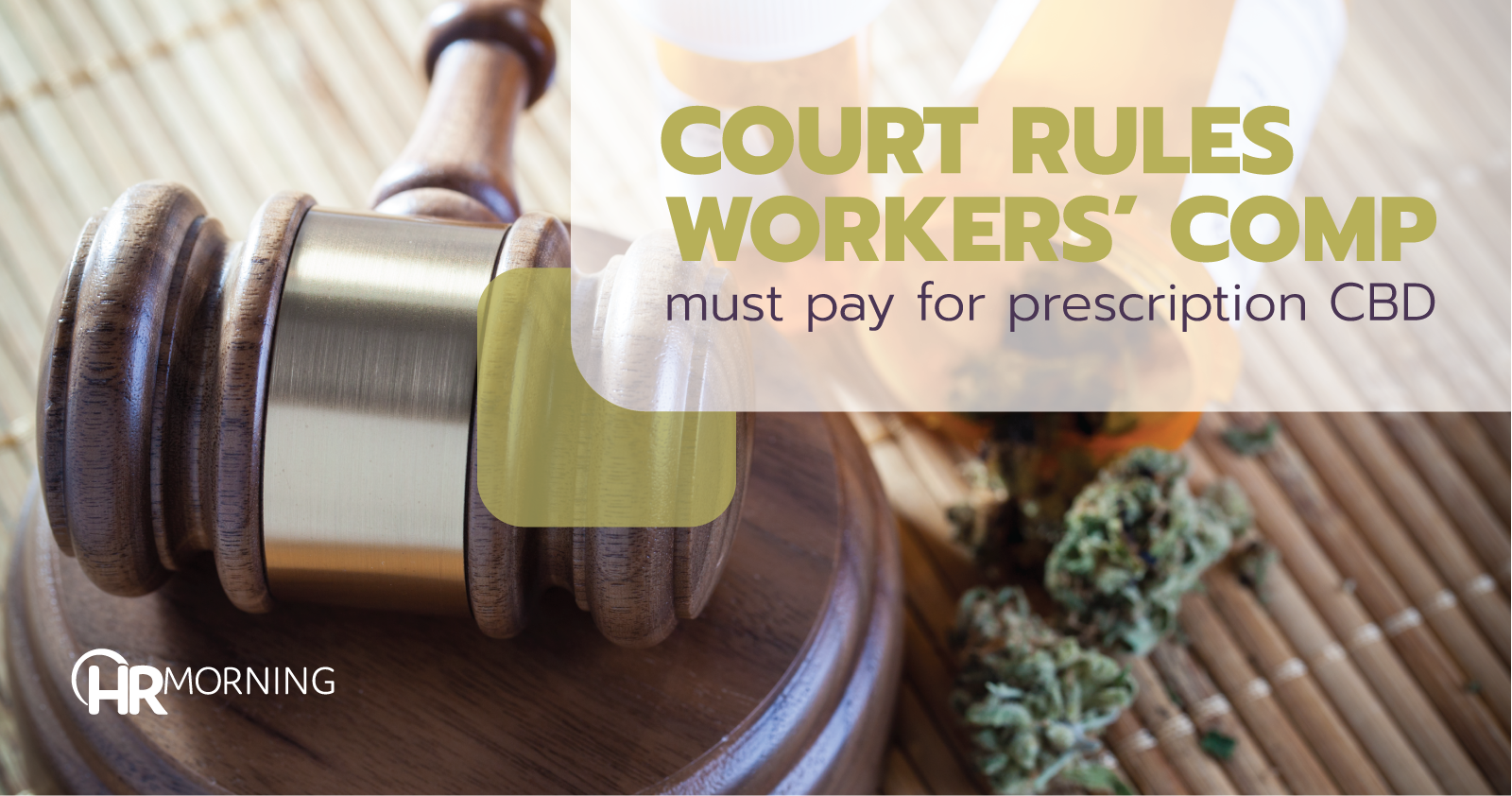 Court rules workers comp must pay for prescription CBD