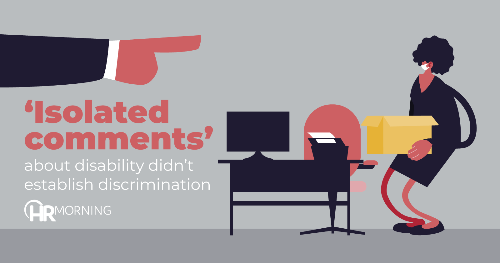 Isolated comments about disability didn't establish discrimination