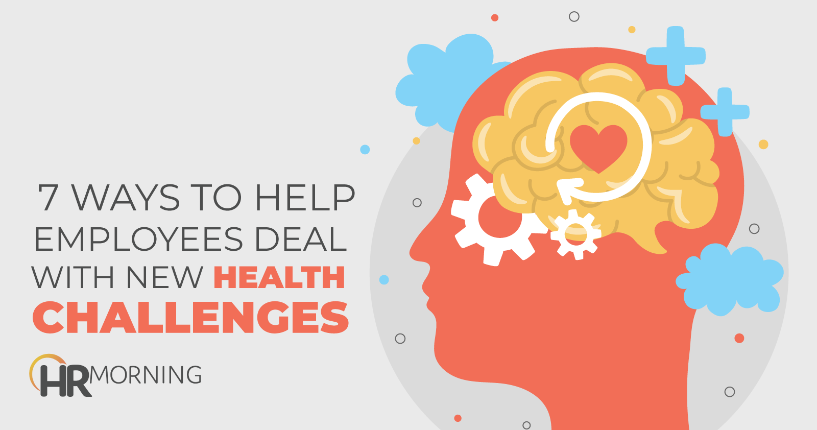 7 Ways To Help Employees Deal With New Health Challenges