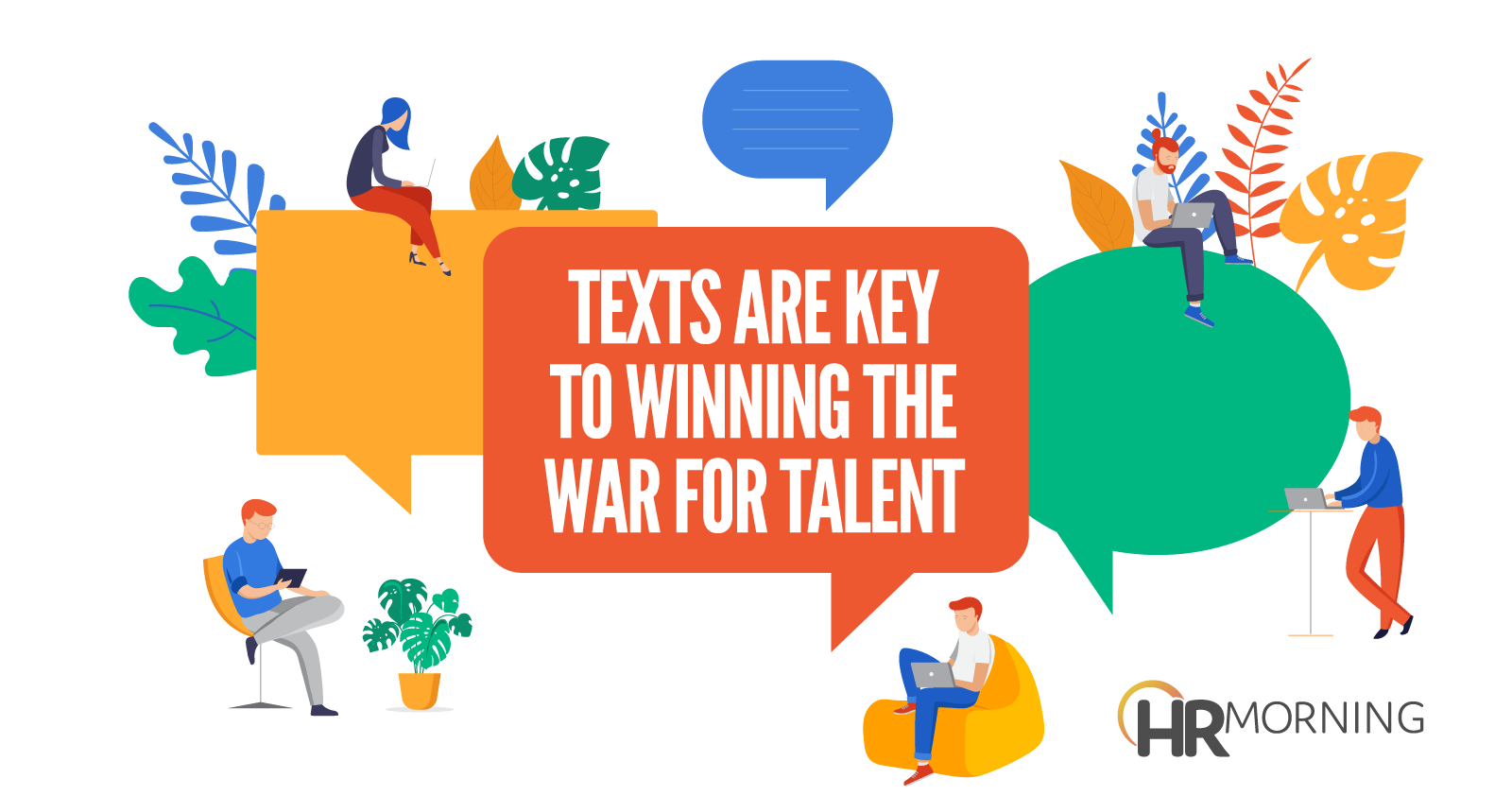 texts are key to winning the war for talent