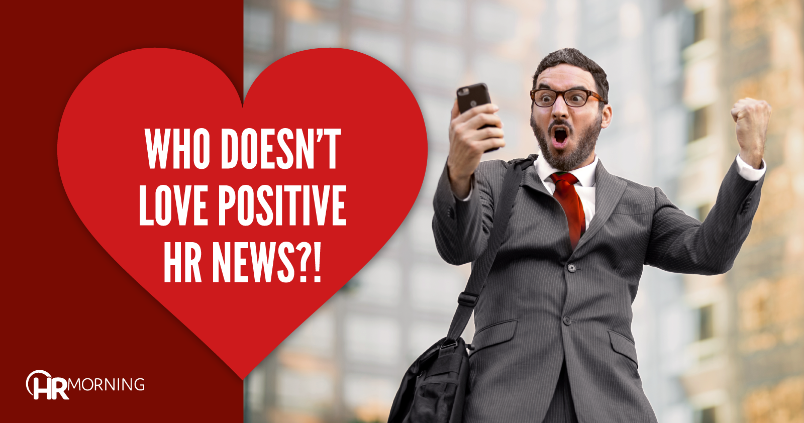 who does not love positive hr news