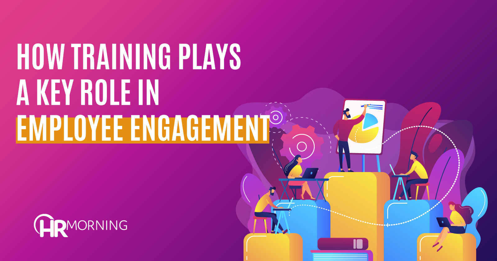 How Training Plays A Key Role In Employee Engagement