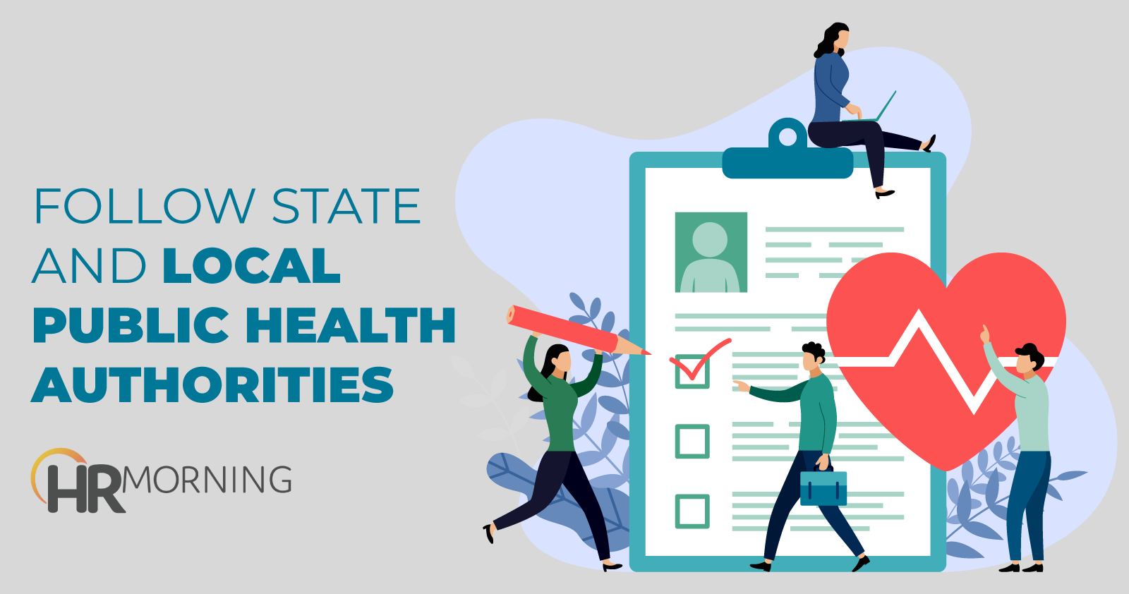 follow state and local public health authorities