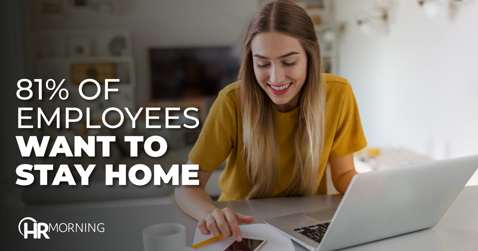 81% Of Employees Want To Stay Home