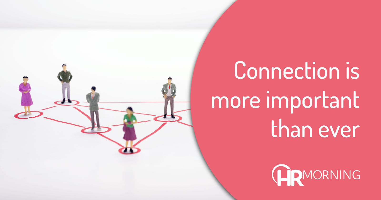 connection is more important than ever