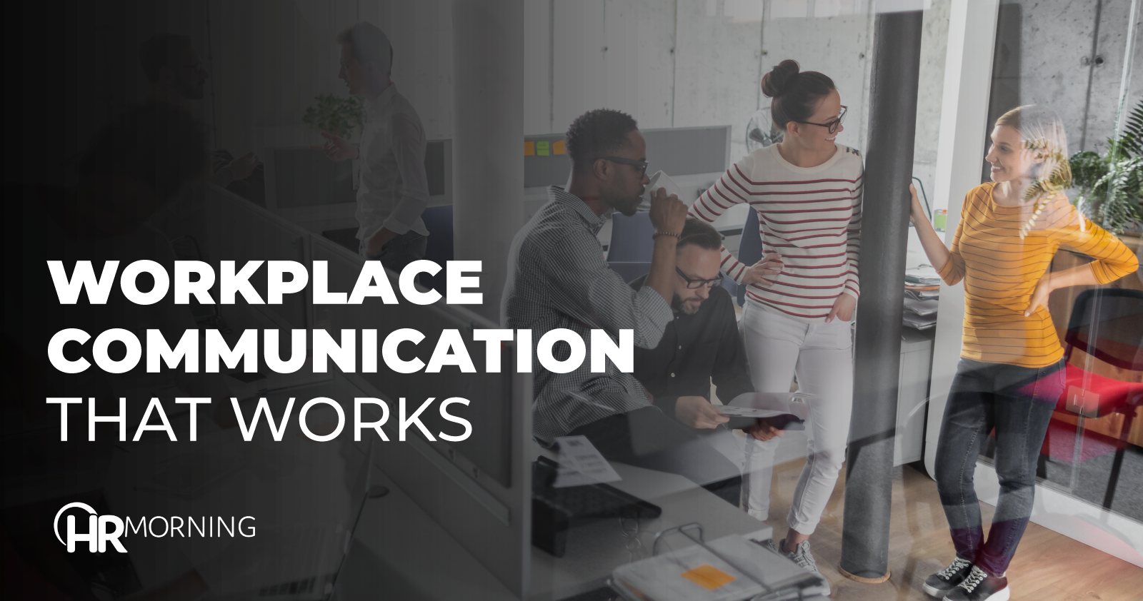 Workplace Communication That Works