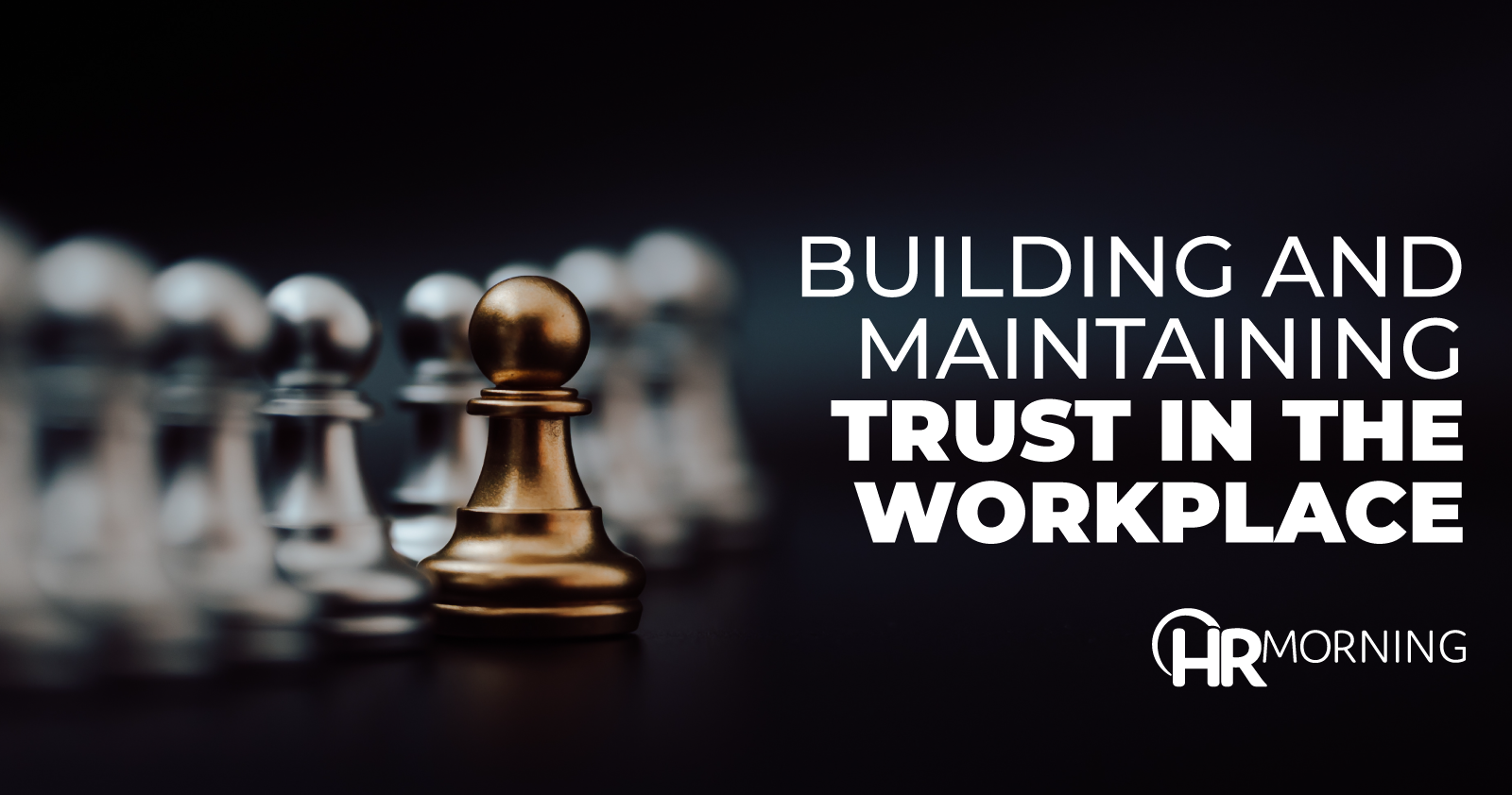 building and maintaining trust in the workplace