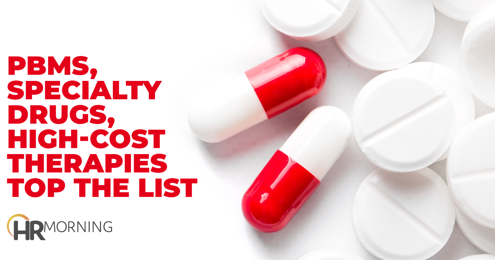 PBMs Specialty Drugs High-Cost Therapies Top The List