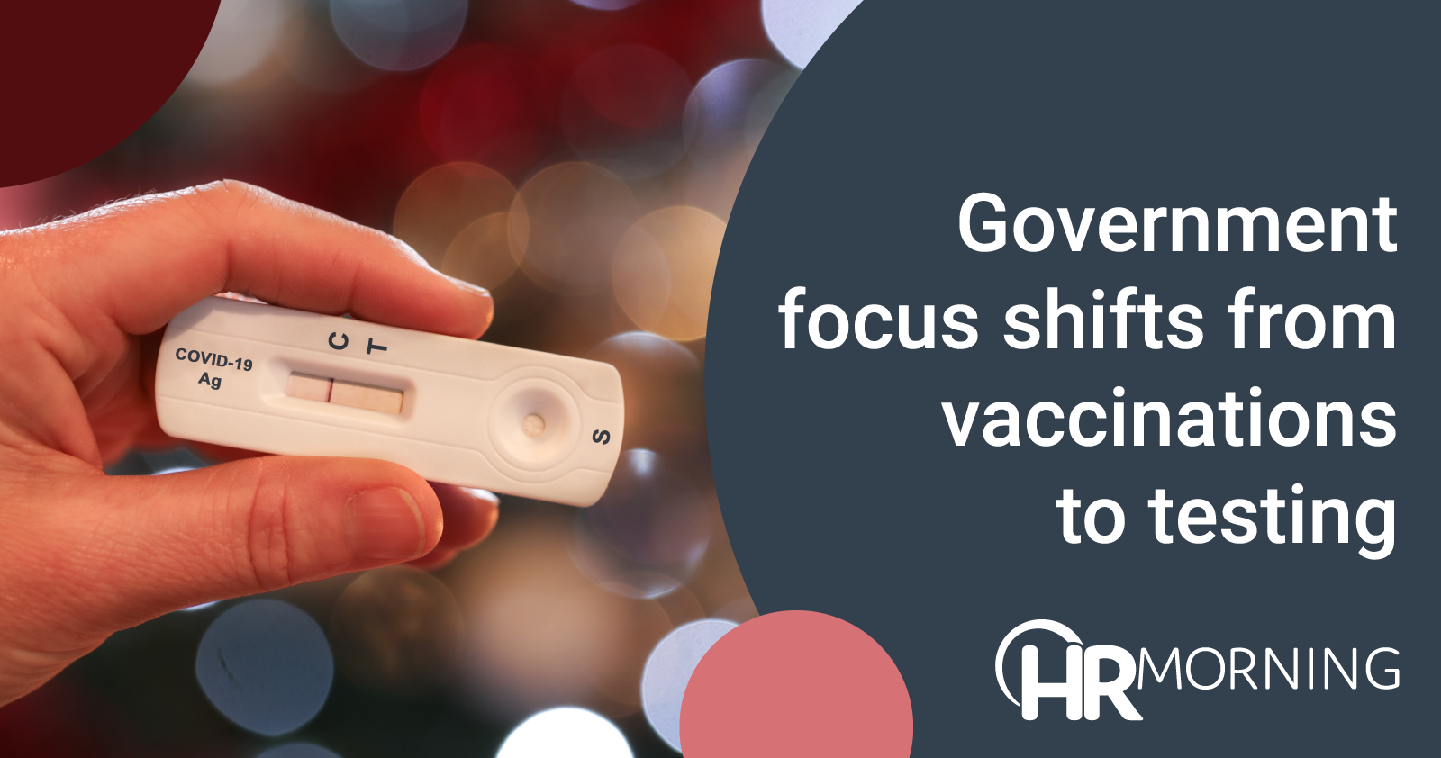 government focus shifts from vaccinations to testing