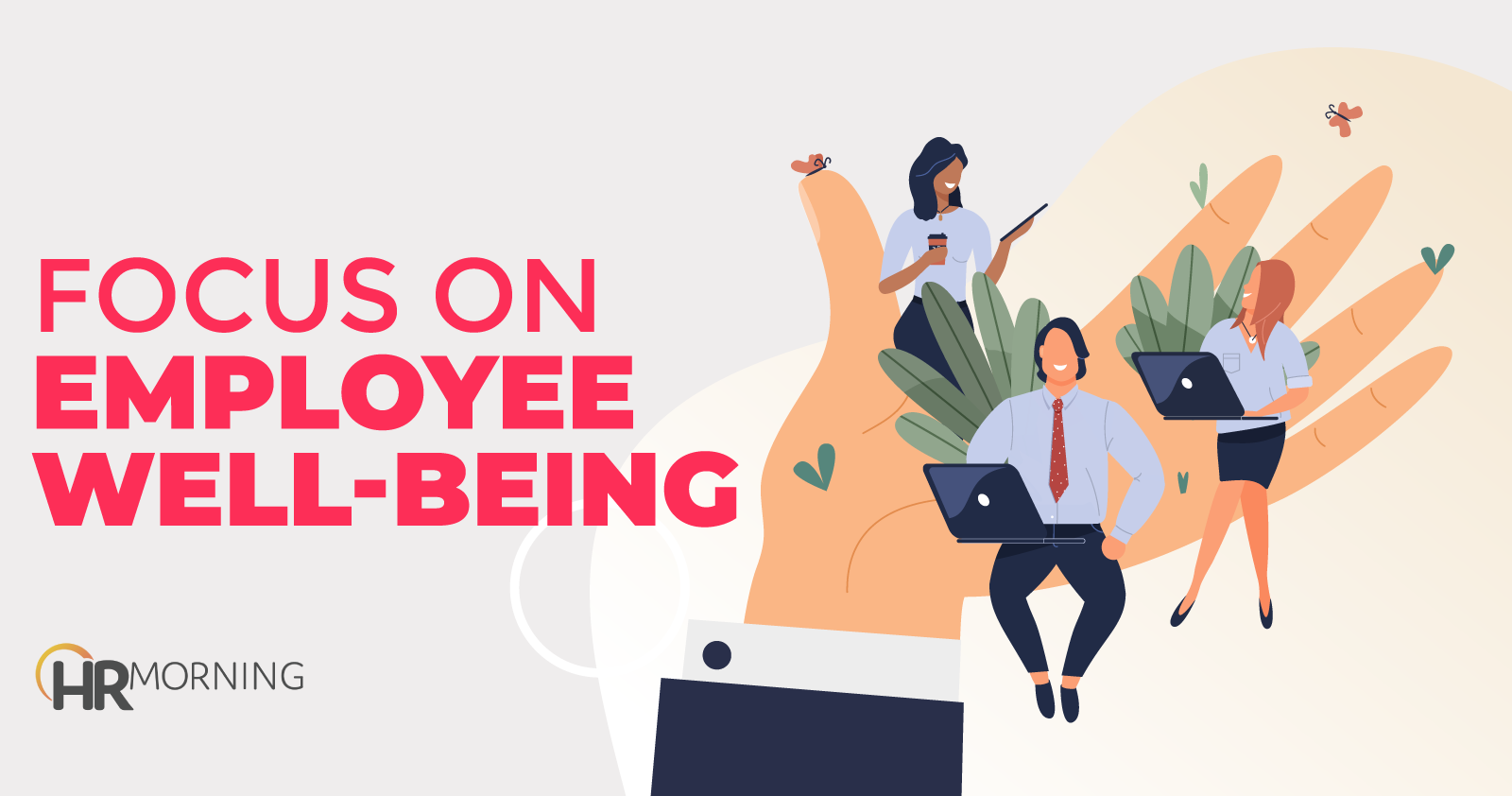 Focus On Employee Well-being