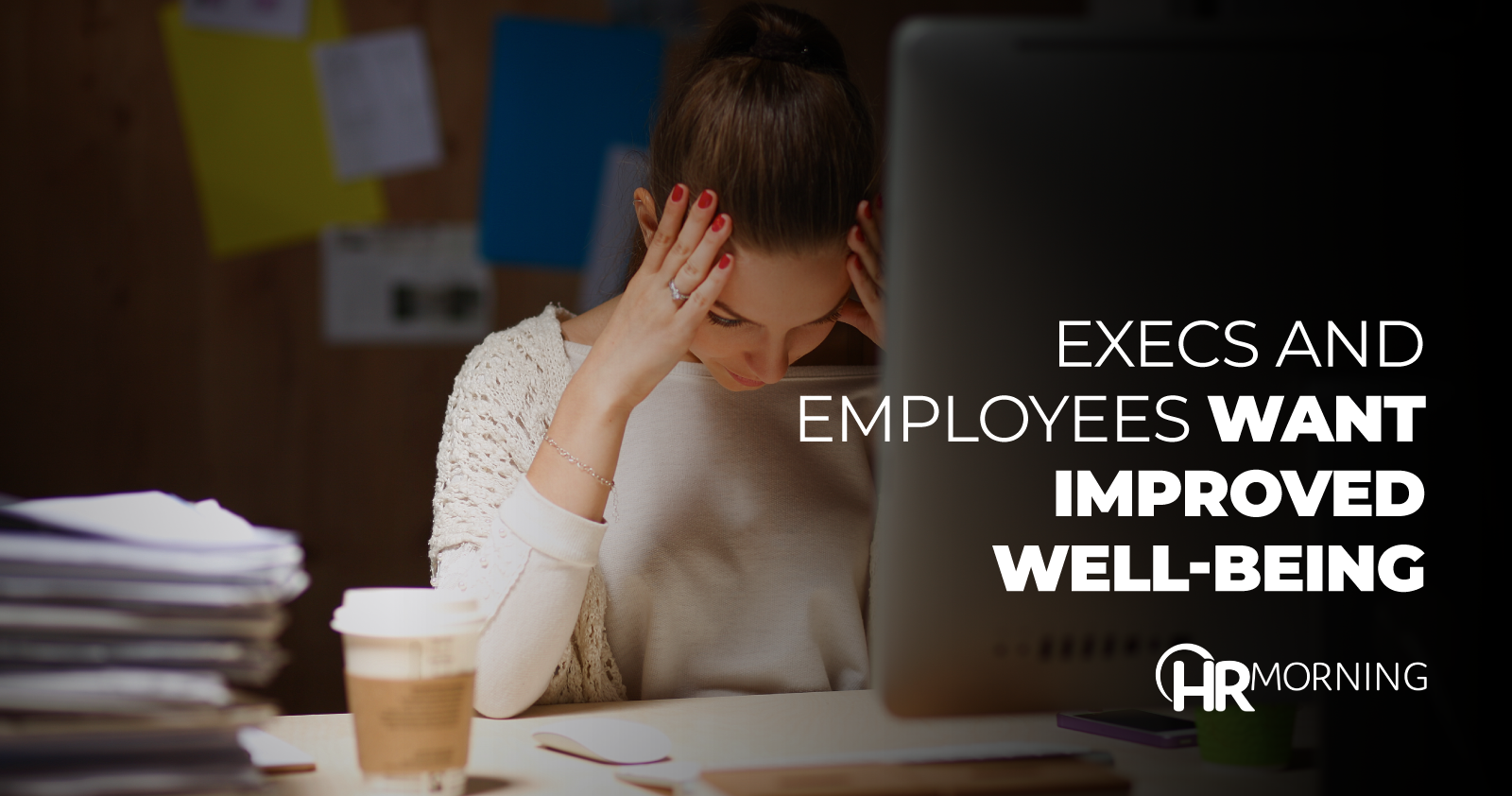 Execs And Employees Want Improved Well-being