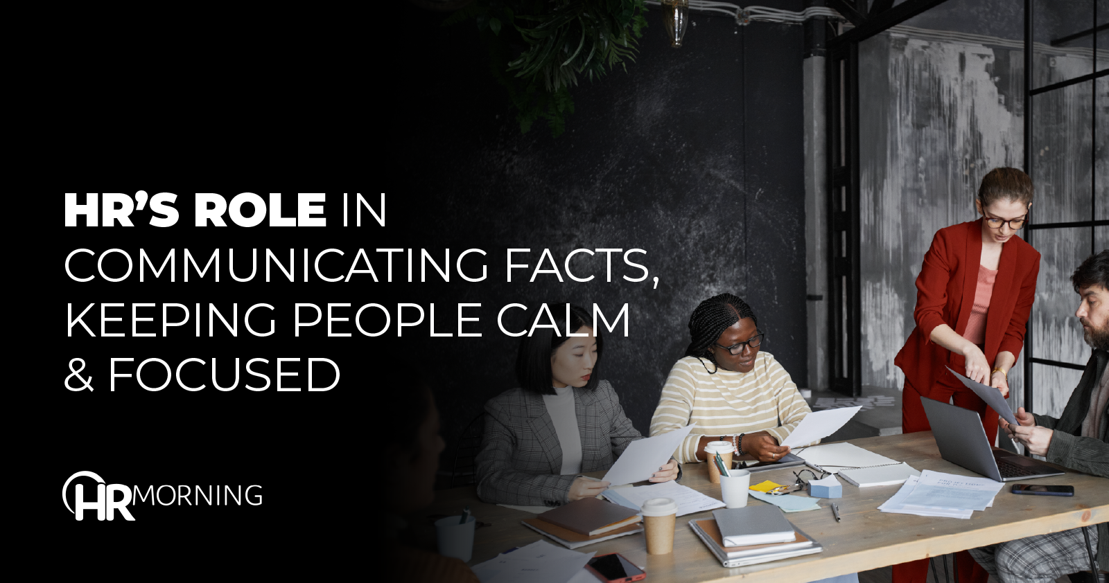 HR's RoleI n Communicating Facts Keeping People Calm And Focused