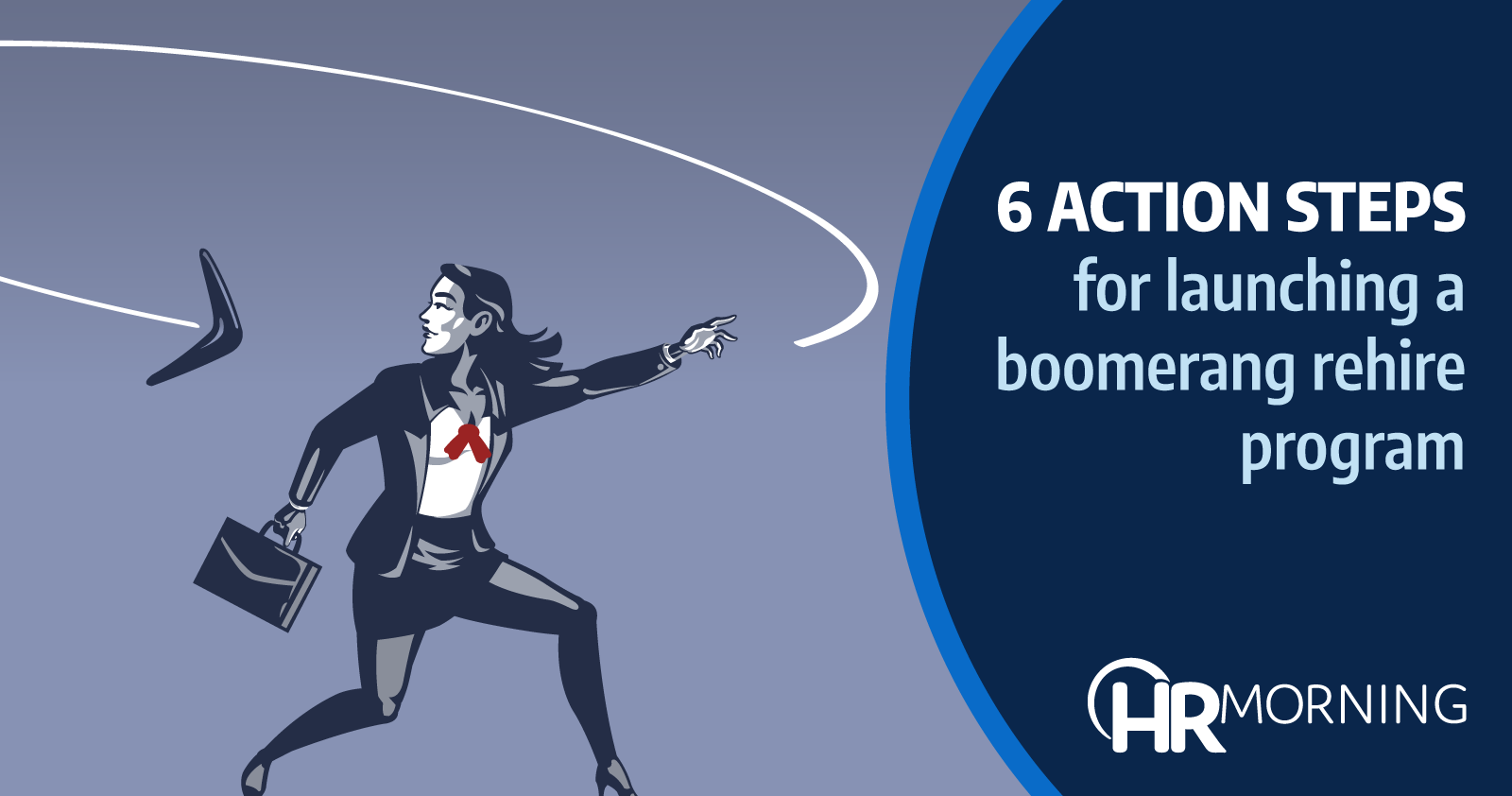 6 action steps for launching a boomerang rehire program