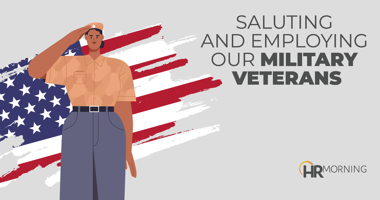 Saluting And Employing Our Military Veterans