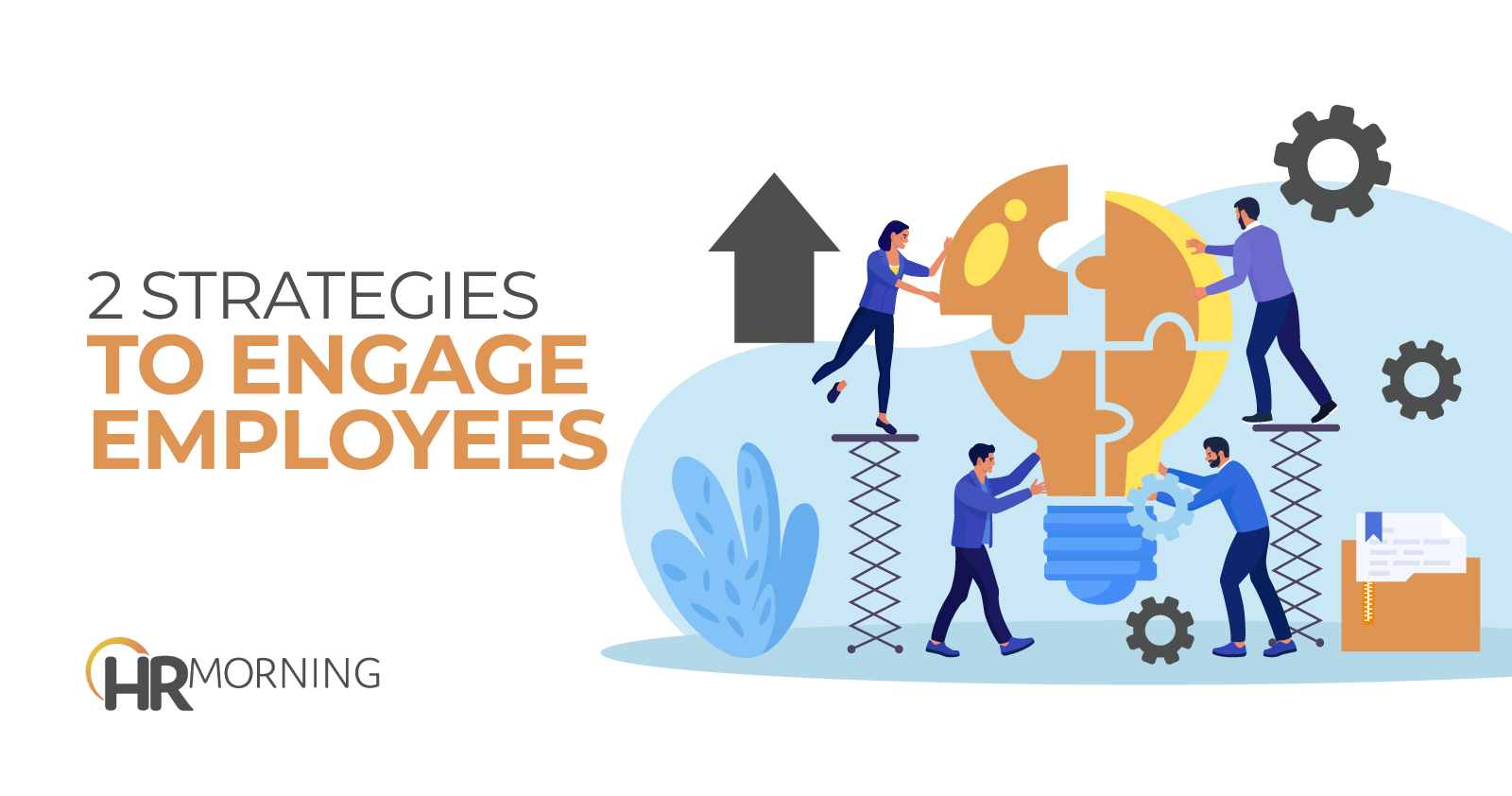 2 Strategies To Engage Employees