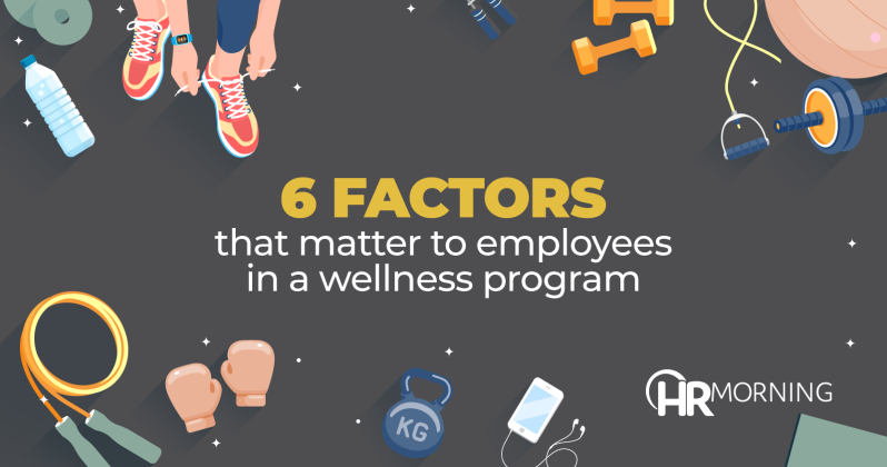6 Factors That Matter To Employees In A Wellness Program