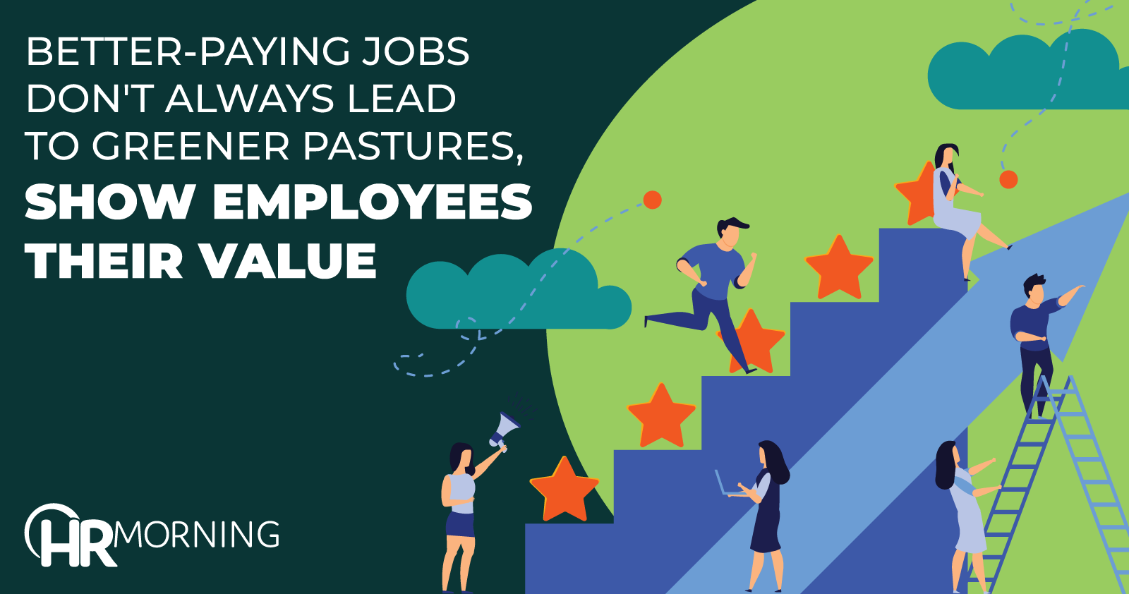 Better-paying Jobs Don't Always Lead to Greener Pastures, Show Employees Their Value