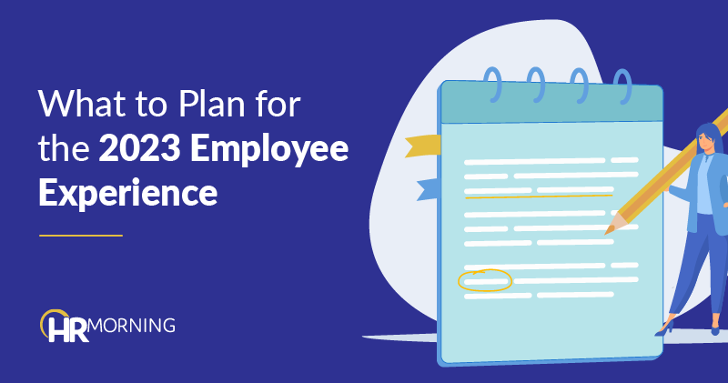 What to plan for the 2023 employee experience