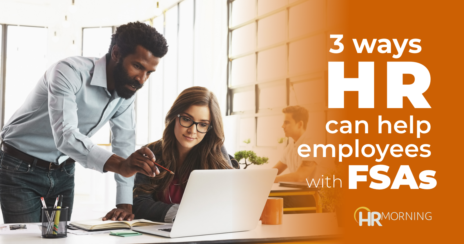 3 Ways HR can help employees with FSAs