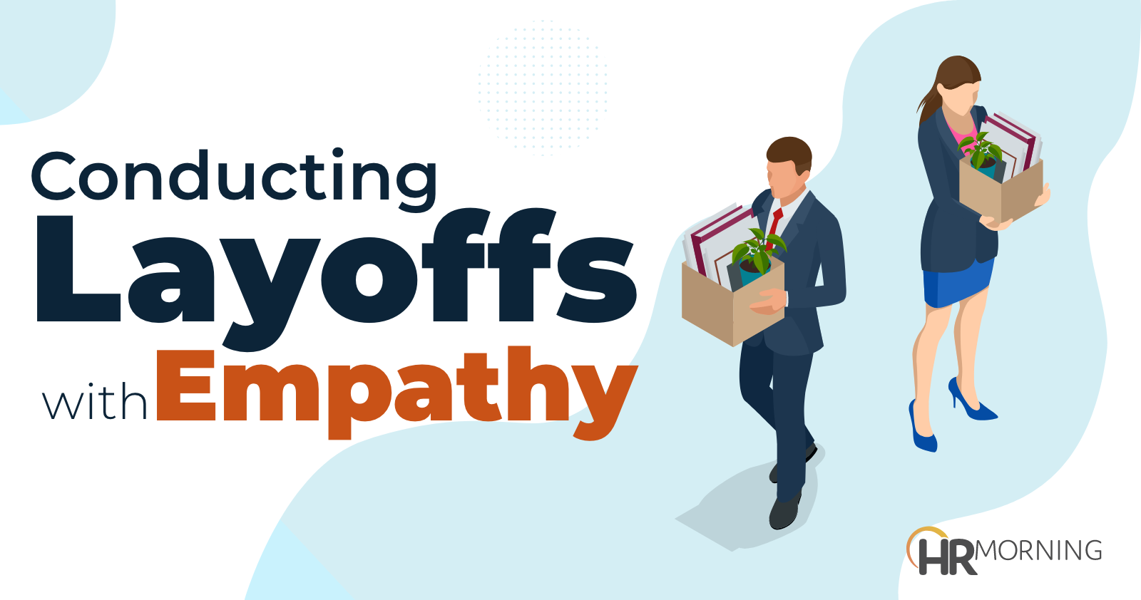 Conducting layoffs with Empathy