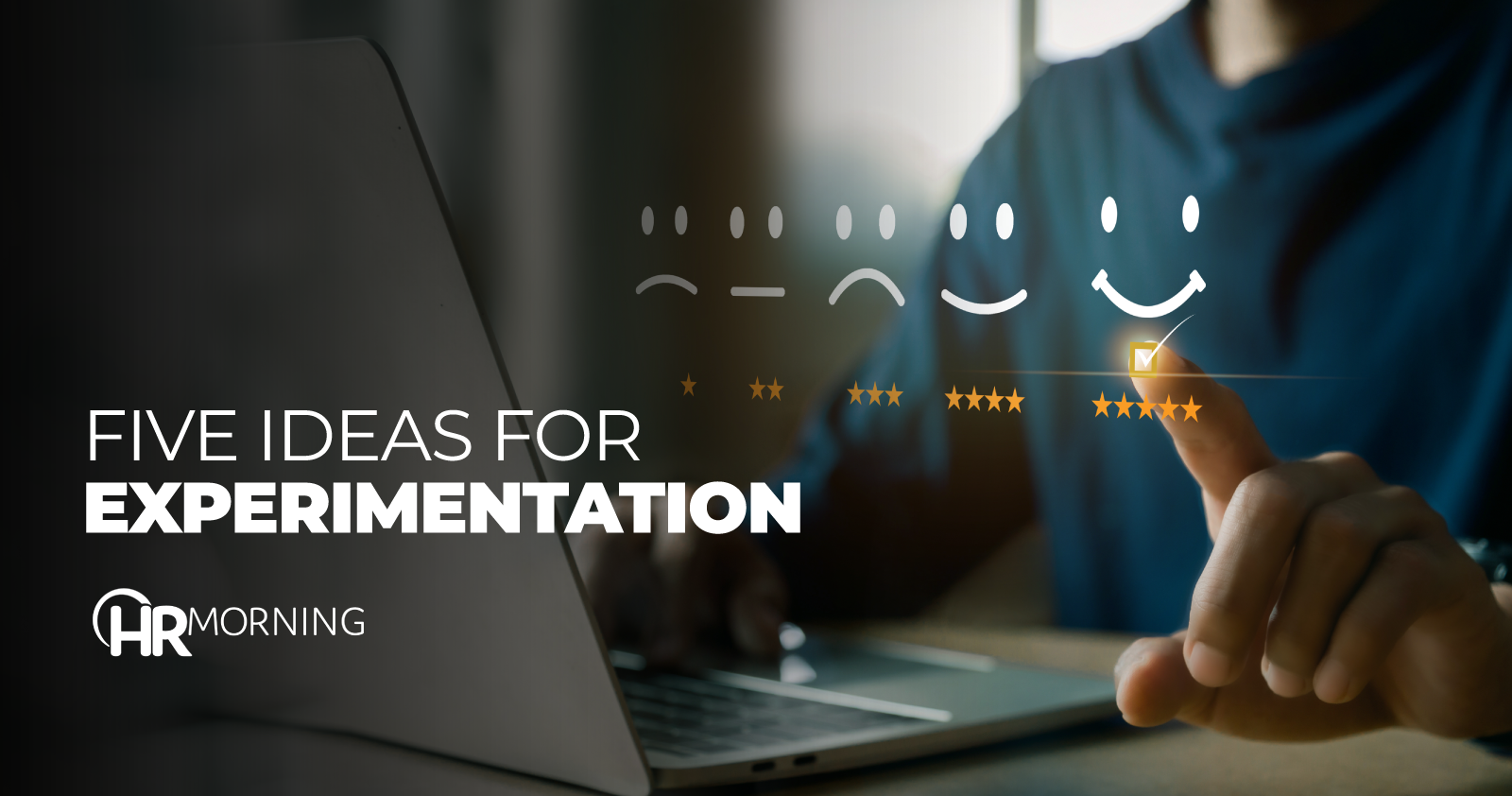 Five ideas for experimentation