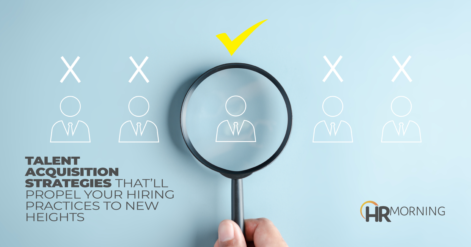 Talent acquisition strategies that’ll propel your hiring practices to new heights