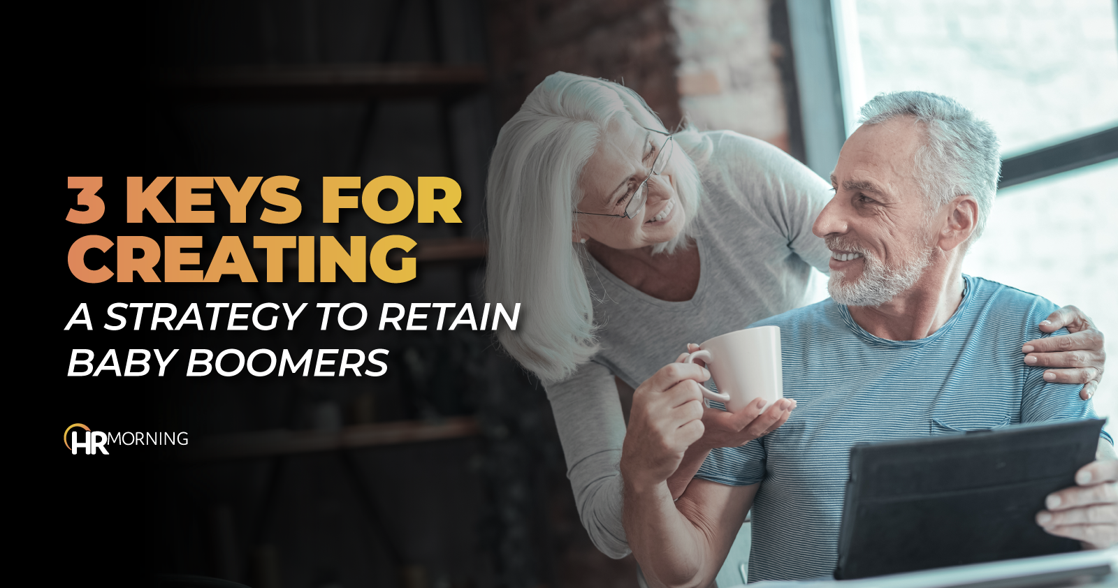 3 keys for creating a strategy to retain baby boomers
