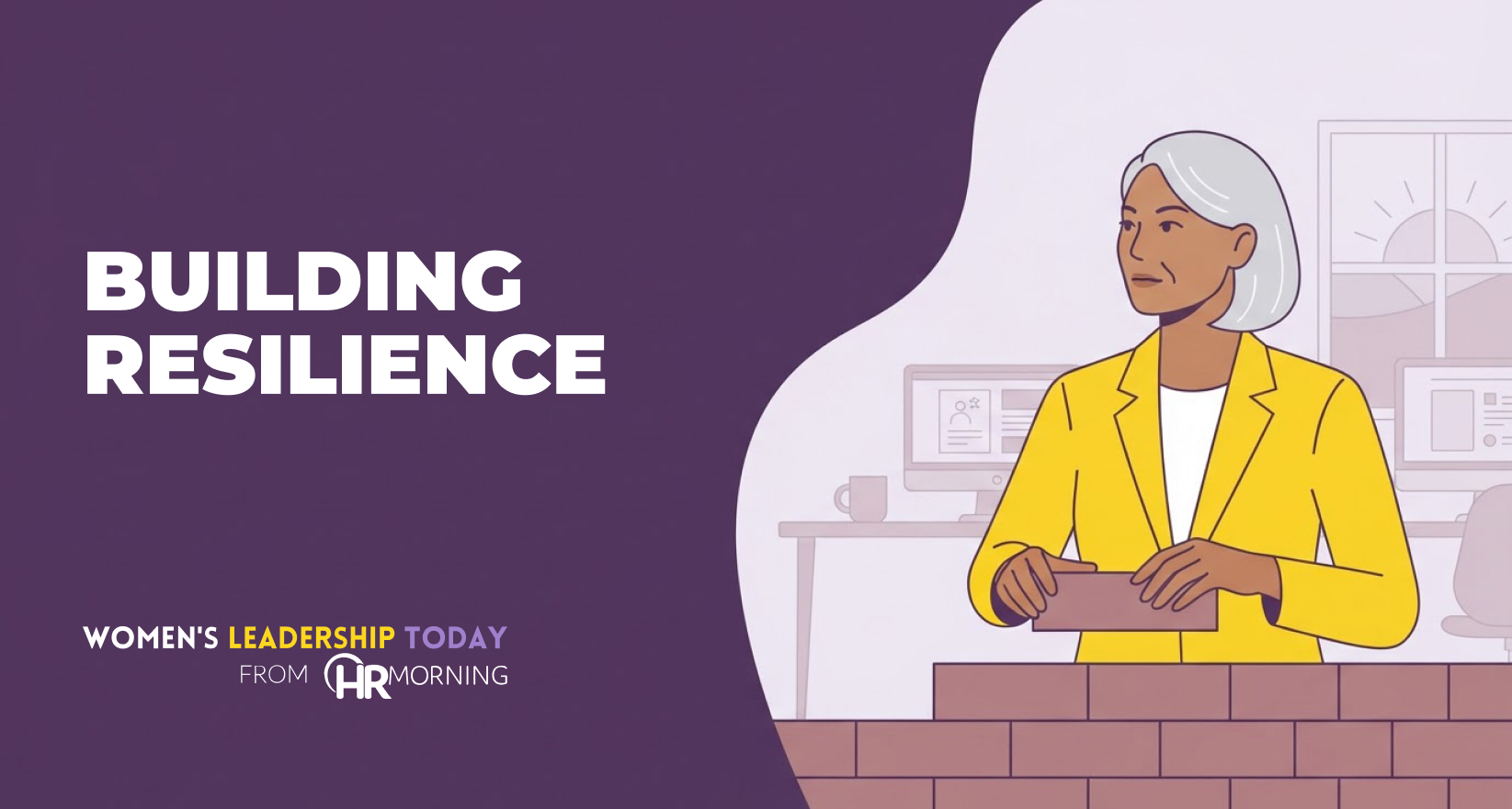 Illustration of a woman leader laying a brick onto a wall in her sunlit office, building resilience and perseverance at work.