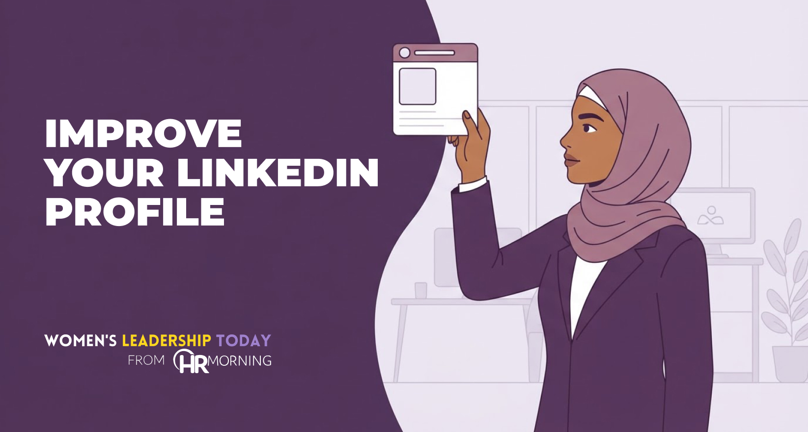 Illustration of a woman in a headscarf holding up a profile card in an office, improving her LinkedIn profile headline.