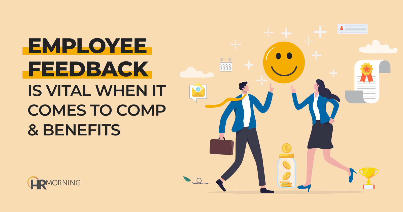 Employee feedback is vital when it comes to comp & benefits