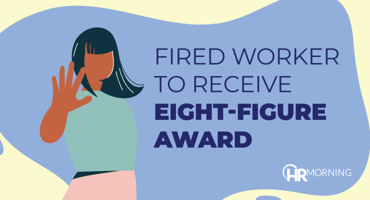 Fired worker to receive eight-figure award