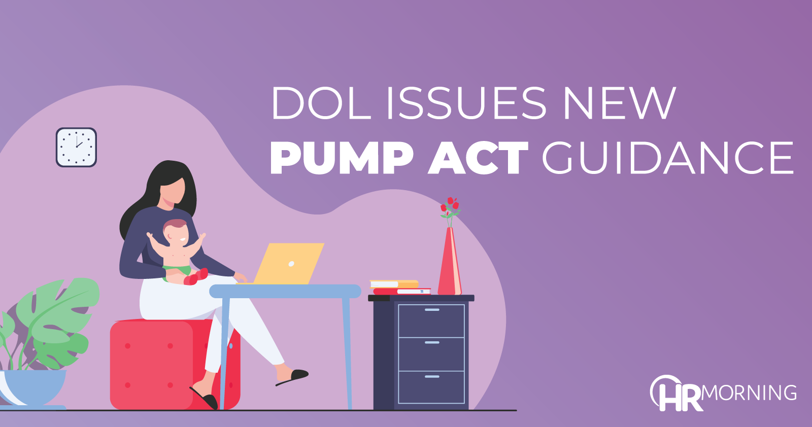DOL issues new PUMP Act guidance