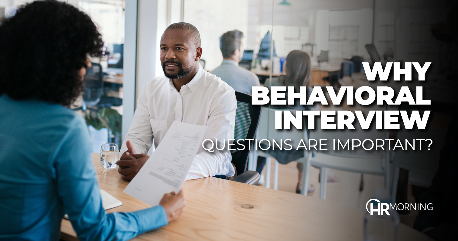 Why behavioral interview questions are important