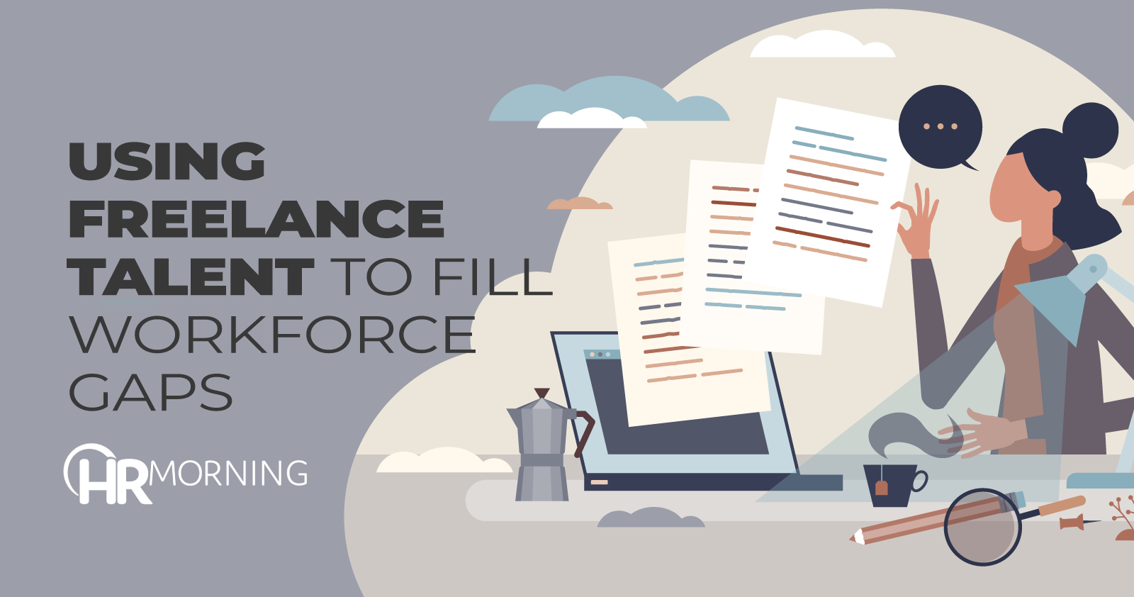 Using freelance talent to fill workforce gaps