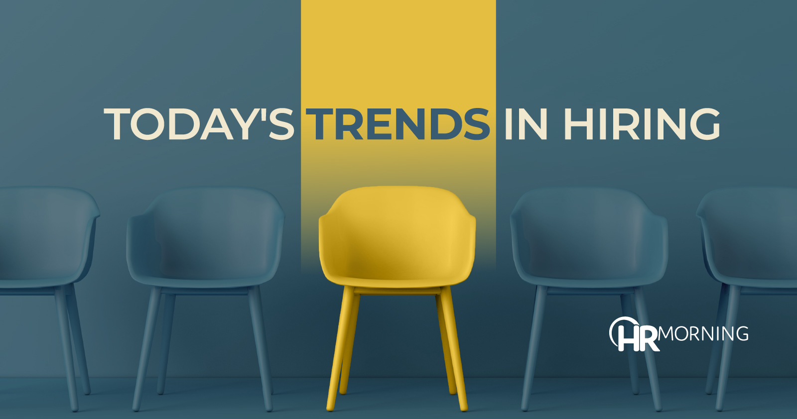 Today's trends in hiring