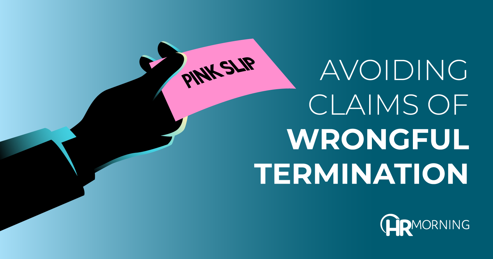 Avoiding claims of wrongful termination