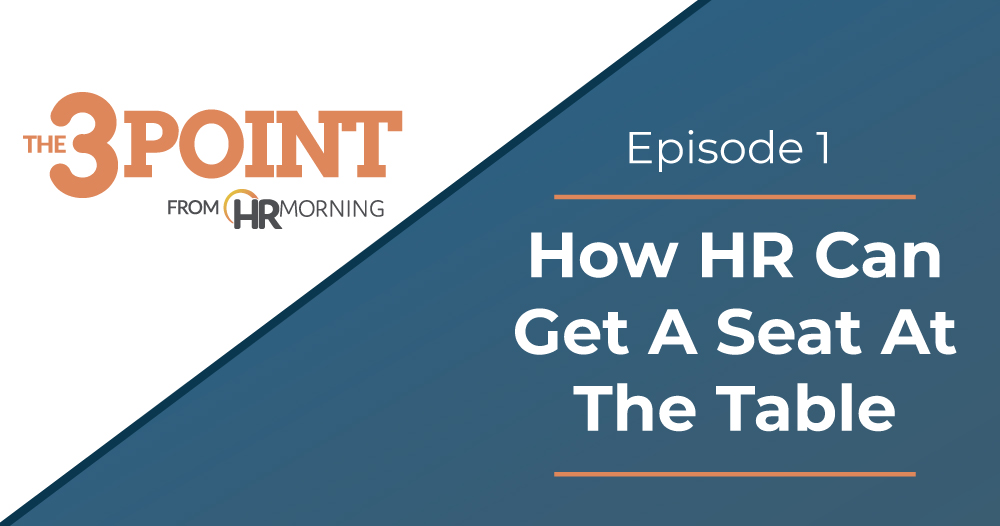 Episode 1: How HR Can Get A Seat At The Table