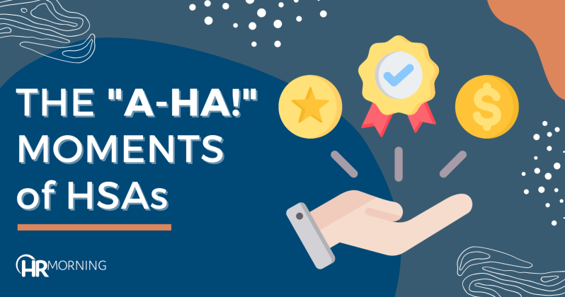 The "a-ha!" moments of HSAs