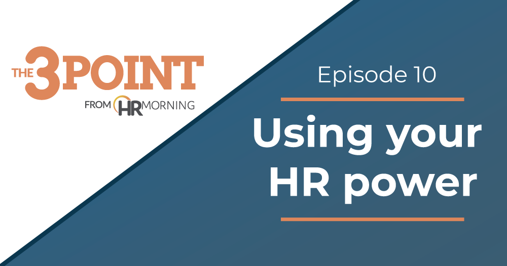 Episode10: Using your HR power