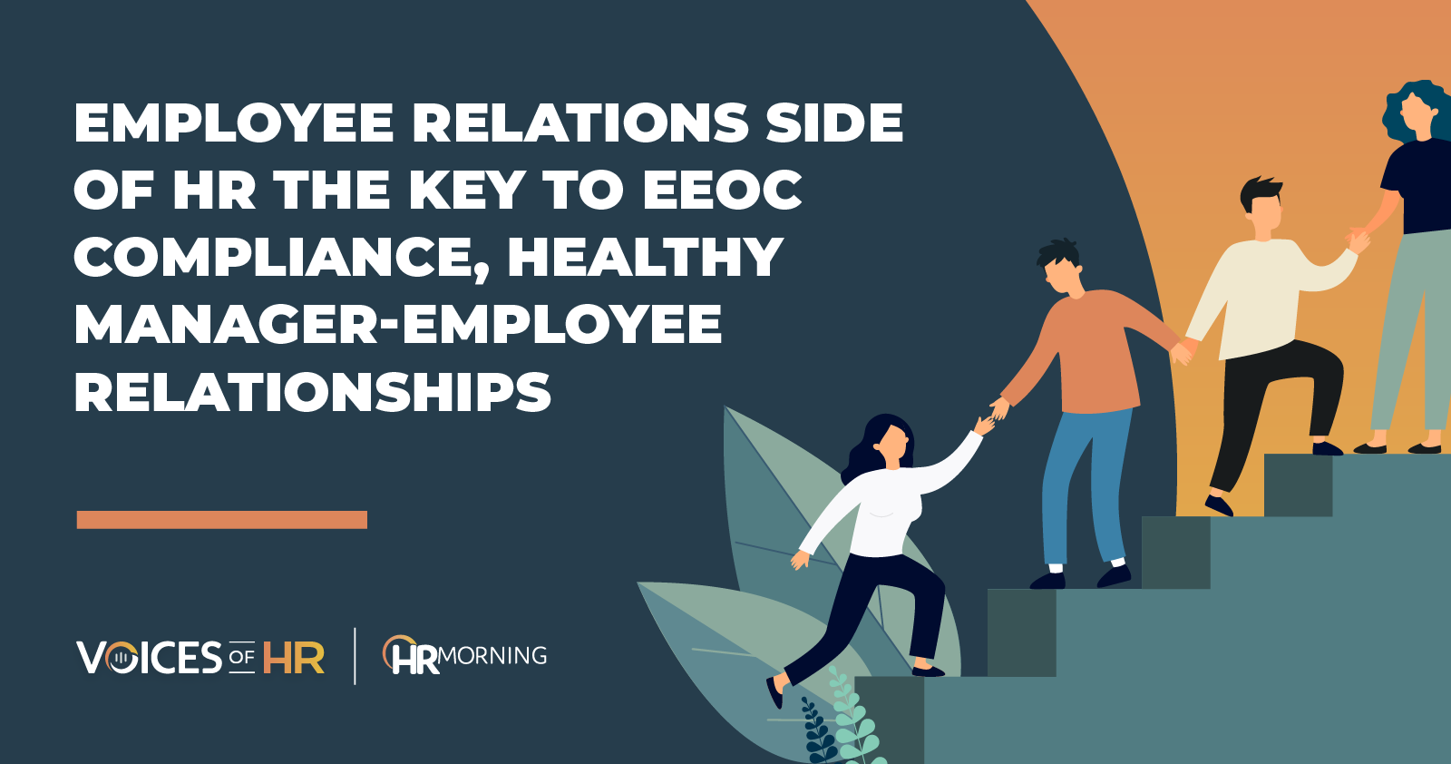 Employee relations side of HR the key to EEOC compliance, healthy manager-employee relationships
