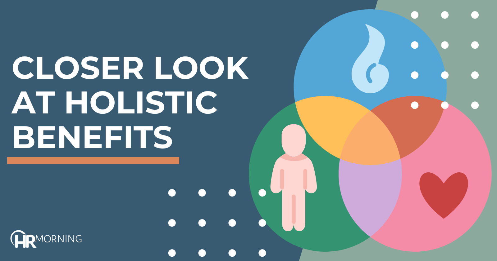 Closer look at holistic benefits