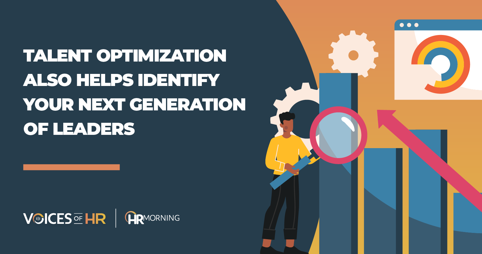 Talent optimization also helps identify your next generation of leaders