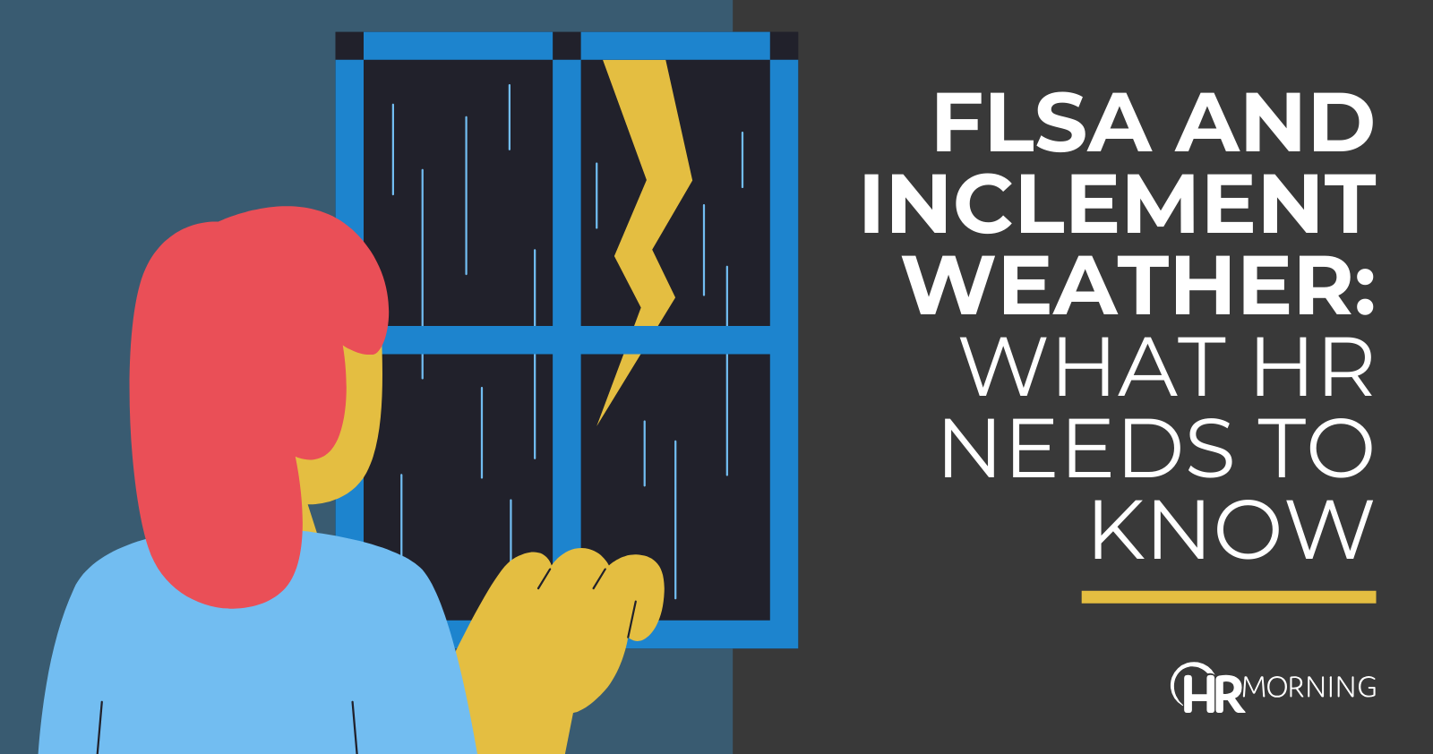 FLSA and inclement weather: What HR needs to know