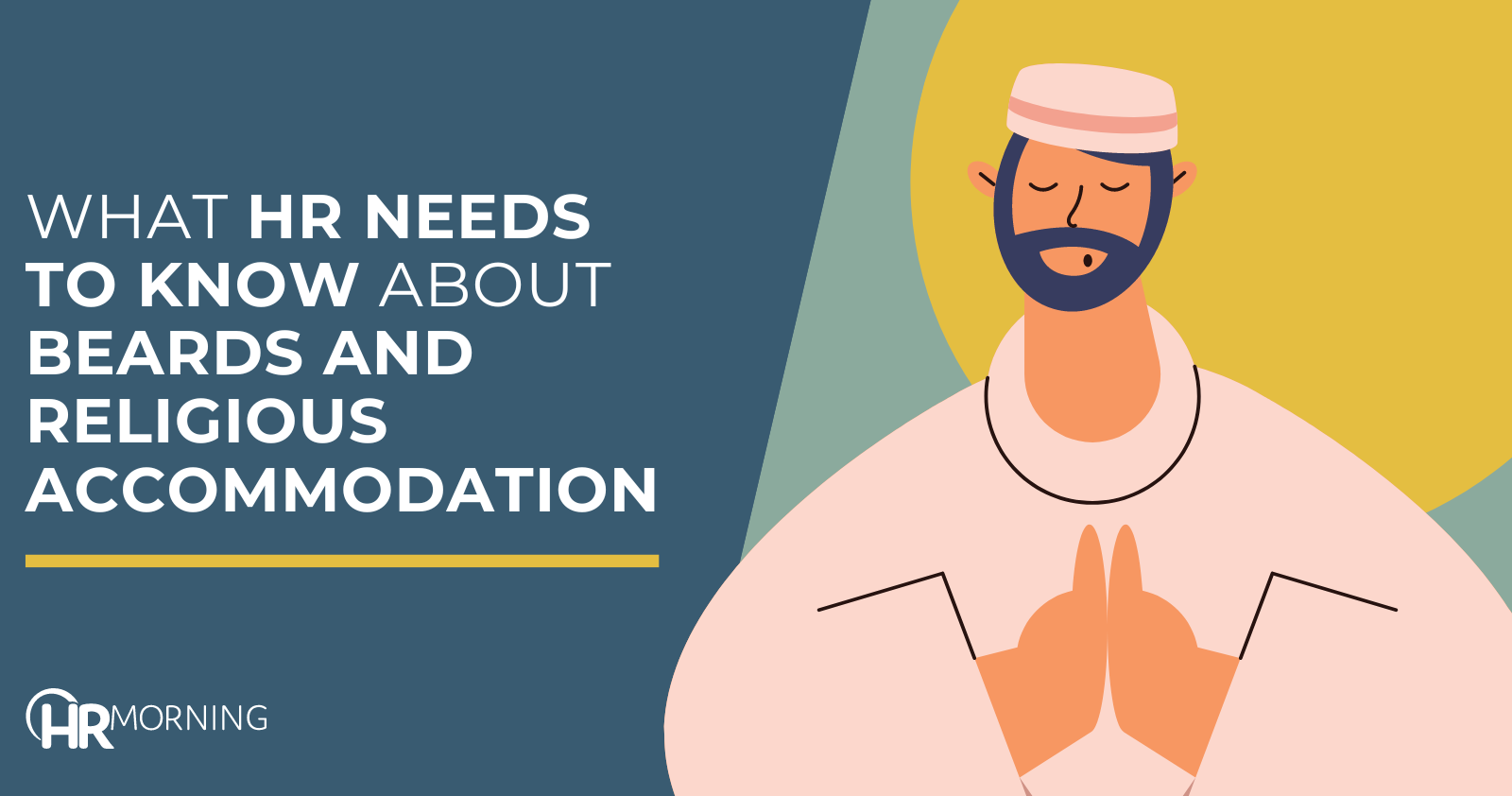 What HR needs to know about beards and religious accommodation
