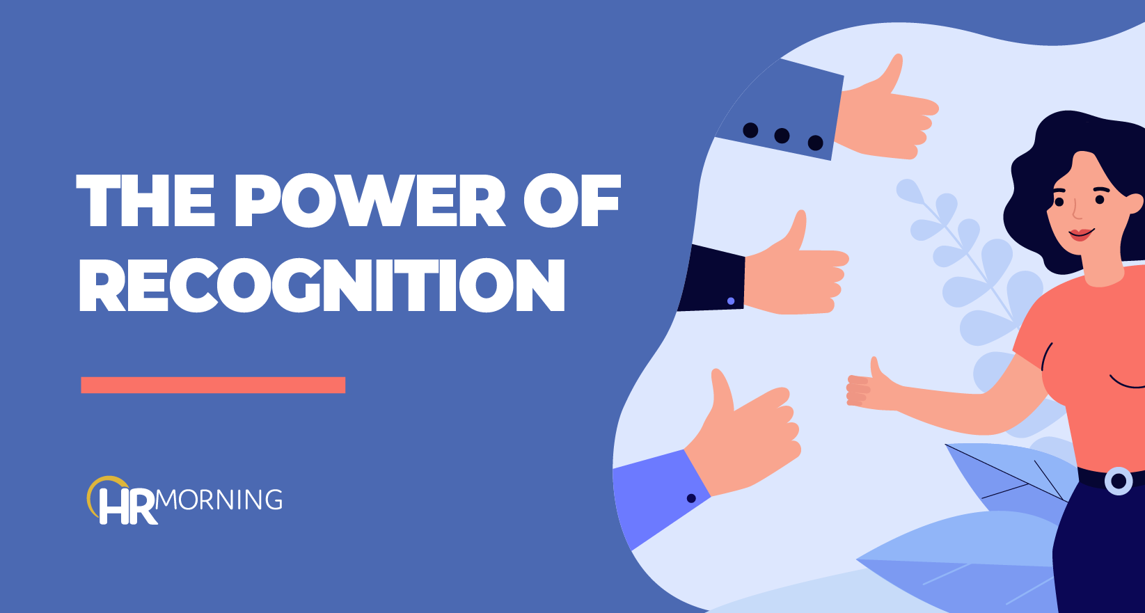 HR Morning blog feature image illustrating the power of employee recognition, with multiple thumbs-up gestures directed toward an employee.